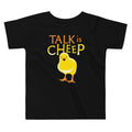 Talk Is Cheep Kid'S T-Shirts, Hoodie, Sweatshirt - T-Shirt, Sweatshirt, Hoodie