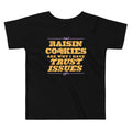 Raisin Cookies Are Why I Have Trust Issues Kid'S T-Shirts, Hoodie, Sweatshirt - T-Shirt, Sweatshirt, Hoodie