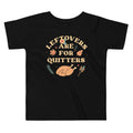 Leftovers Are Quitters Kid'S T-Shirts, Hoodie, Sweatshirt - T-Shirt, Sweatshirt, Hoodie