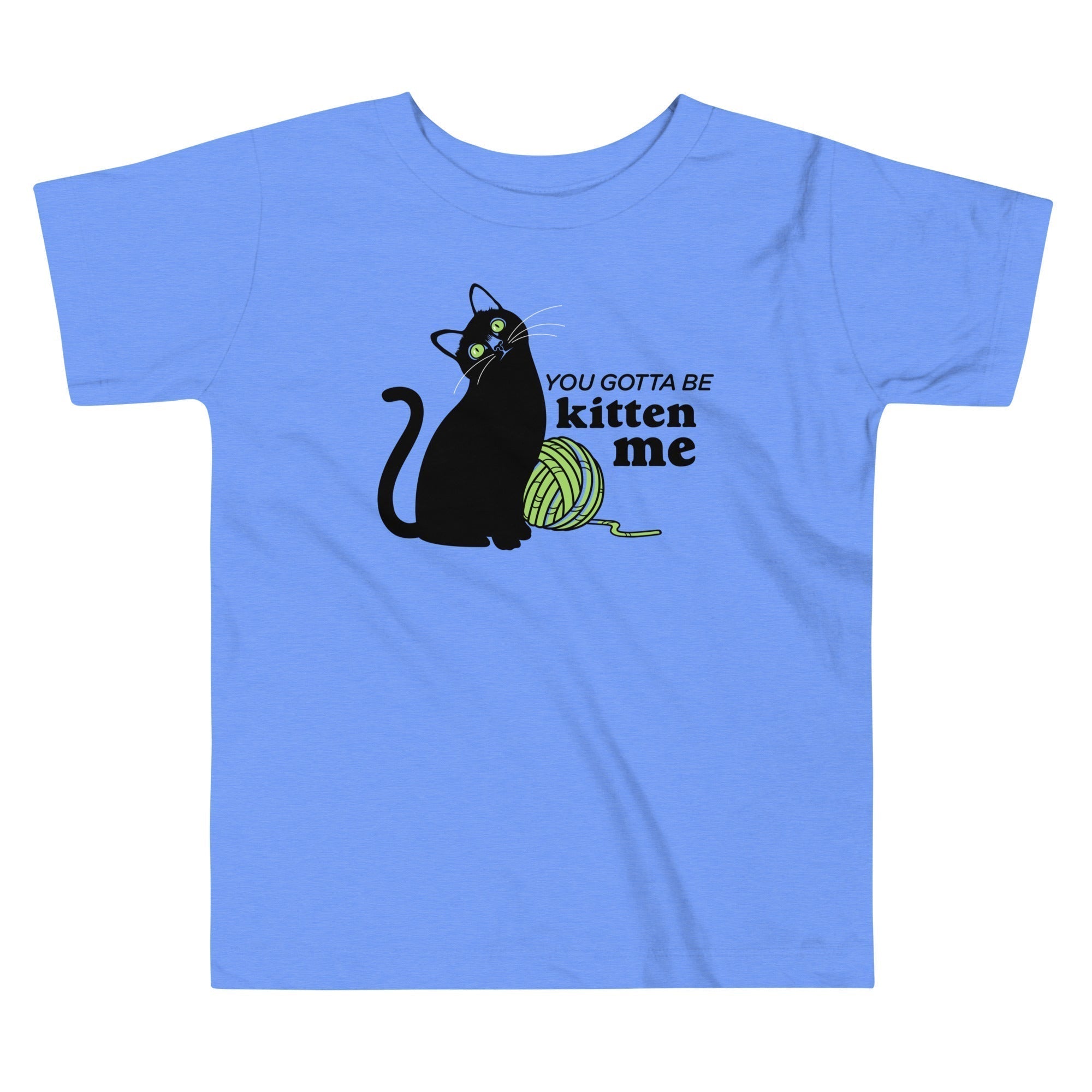 You Gotta Be Kitten Me Kid'S T-Shirts, Hoodie, Sweatshirt - T-Shirt, Sweatshirt, Hoodie