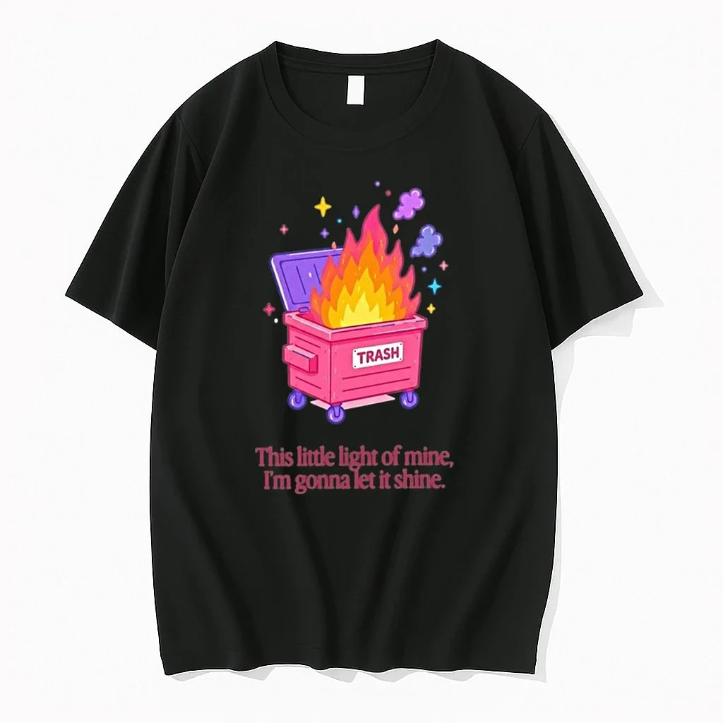 Trash Fire This Little Light Of Mine Im Gonna Let It Shine 0 Tshirts Sweater Unisex T-shirt, Sweatshirt, Hoodie, Long Sleeve Tee - T-Shirt, Sweatshirt, Hoodie