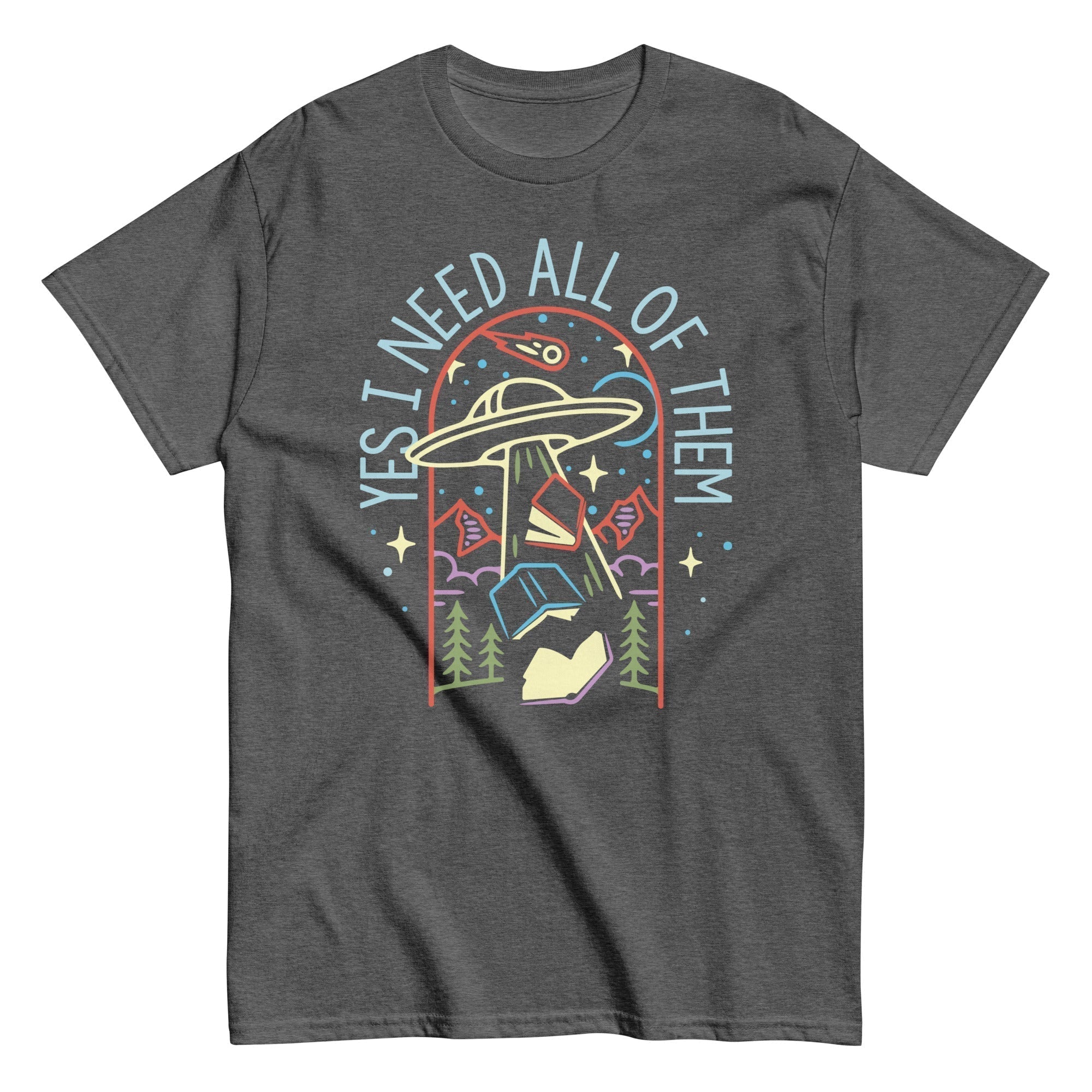 Yes I Need All Them Classic T-Shirts, Hoodie, Sweatshirt - T-Shirt, Sweatshirt, Hoodie