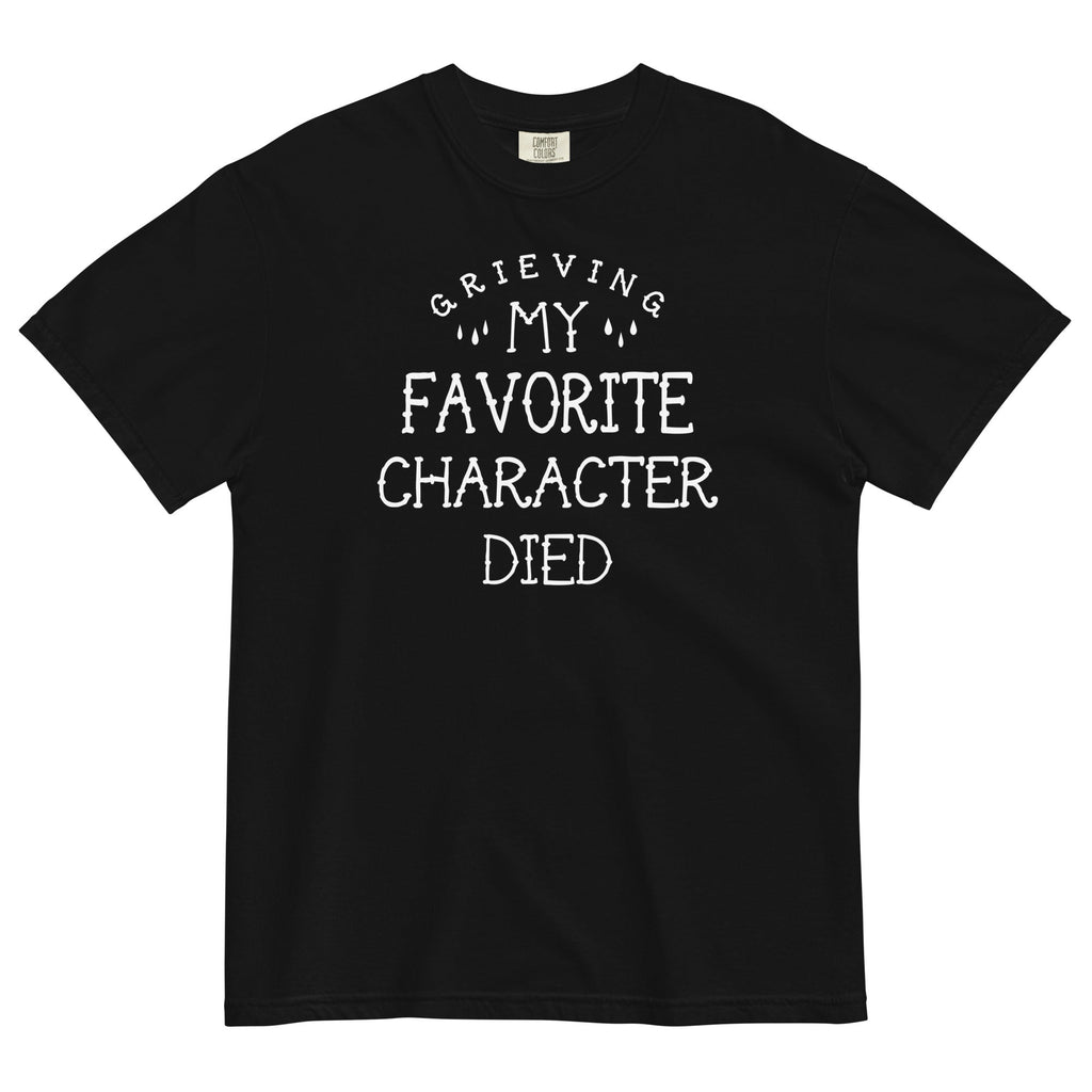 My Favorite Character Died Relaxed Fit T-Shirts, Hoodie, Sweatshirt - T-Shirt, Sweatshirt, Hoodie