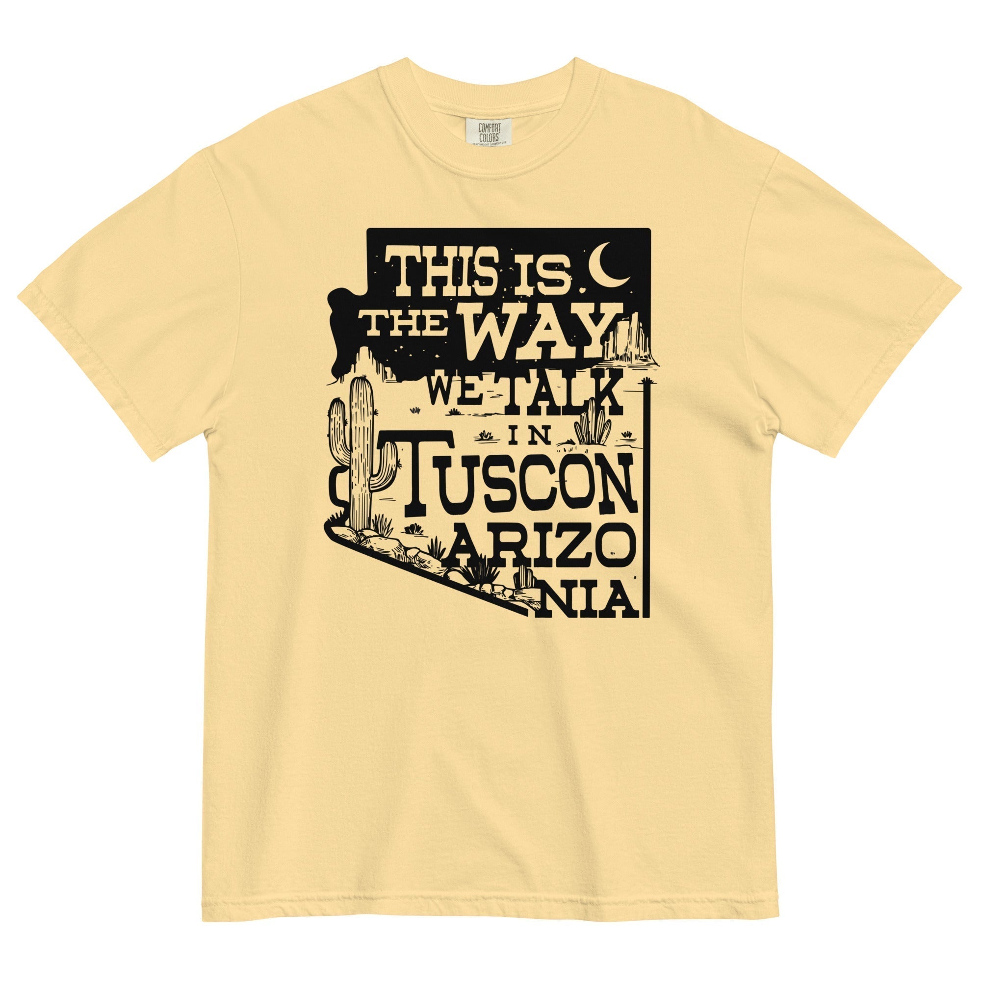 This Is Way We Talk Tuscon Arizonia Relaxed Fit T-Shirts, Hoodie, Sweatshirt - T-Shirt, Sweatshirt, Hoodie
