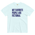 My Favorite People Are Fictional Relaxed Fit T-Shirts, Hoodie, Sweatshirt - T-Shirt, Sweatshirt, Hoodie
