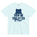 Show Me Your Kitties Relaxed Fit T-Shirts, Hoodie, Sweatshirt - T-Shirt, Sweatshirt, Hoodie