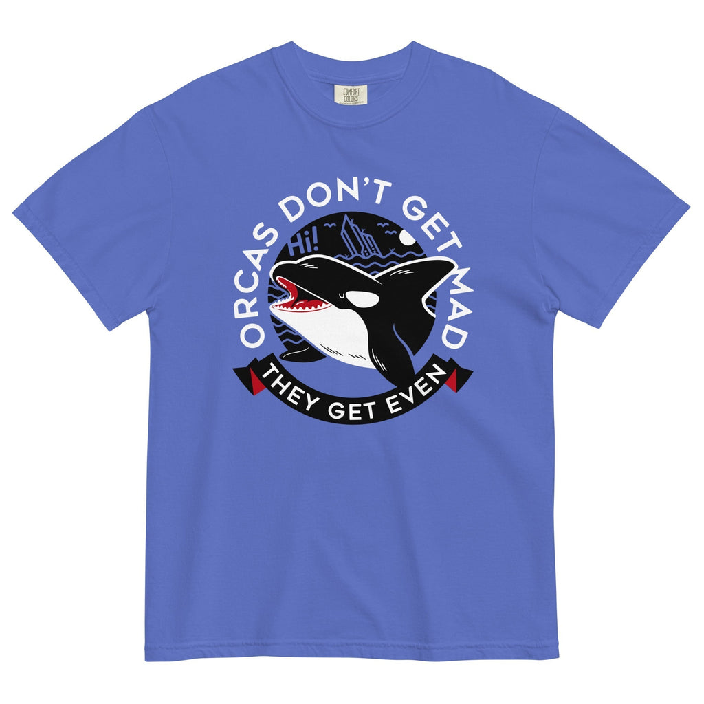 Orcas Don'T Get Mad They Get Even Relaxed Fit T-Shirts, Hoodie, Sweatshirt - T-Shirt, Sweatshirt, Hoodie