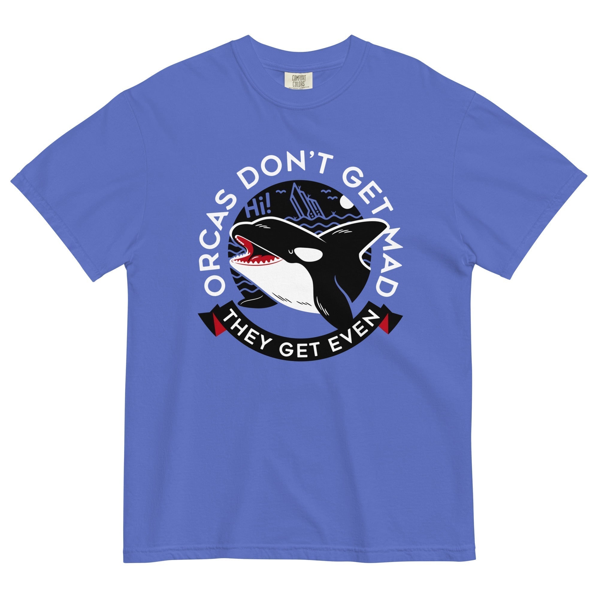Orcas Don'T Get Mad They Get Even Relaxed Fit T-Shirts, Hoodie, Sweatshirt - T-Shirt, Sweatshirt, Hoodie