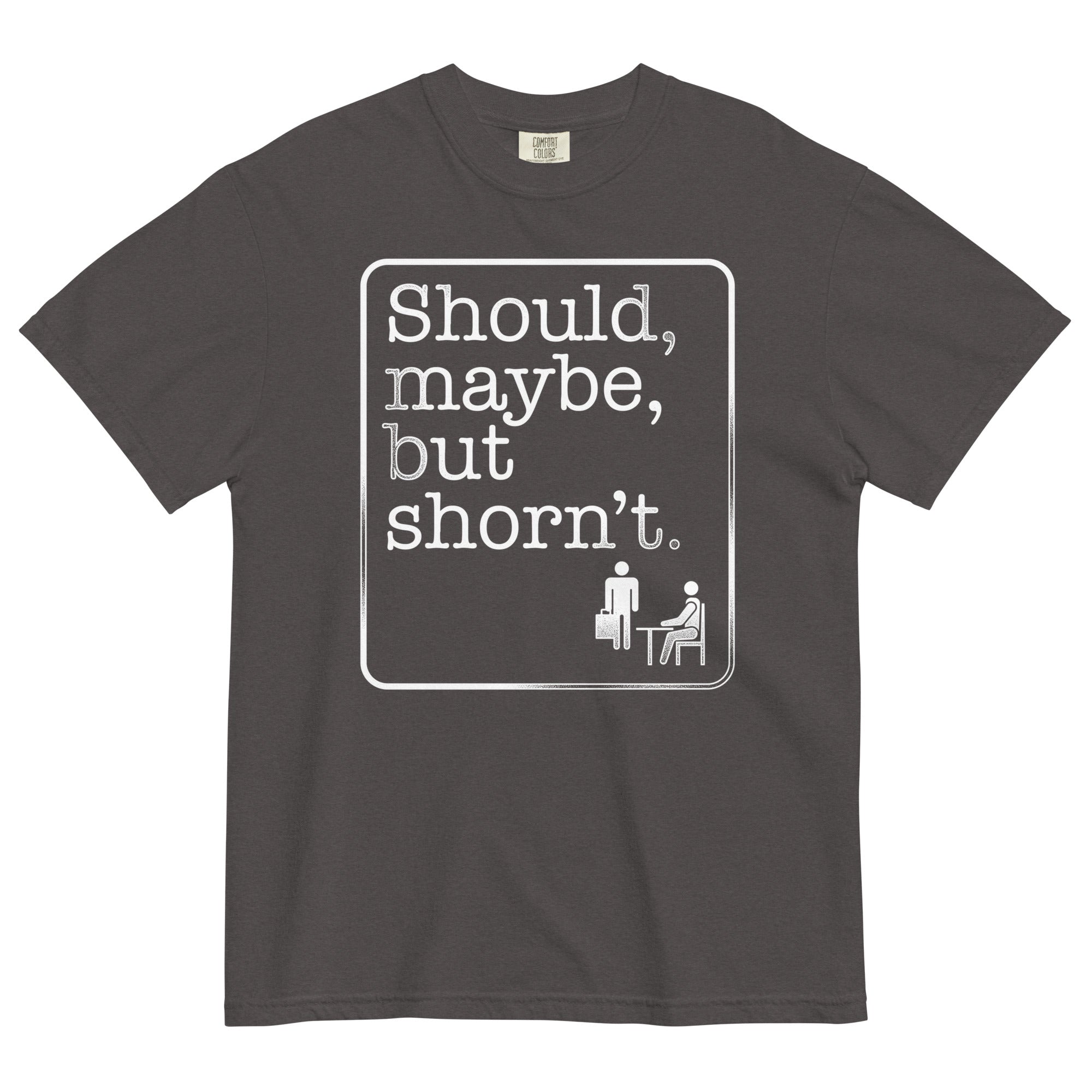 Should Maybe But Shorn'T Relaxed Fit T-Shirts, Hoodie, Sweatshirt - T-Shirt, Sweatshirt, Hoodie