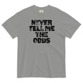 Never Tell Me Odds Relaxed Fit T-Shirts, Hoodie, Sweatshirt - T-Shirt, Sweatshirt, Hoodie