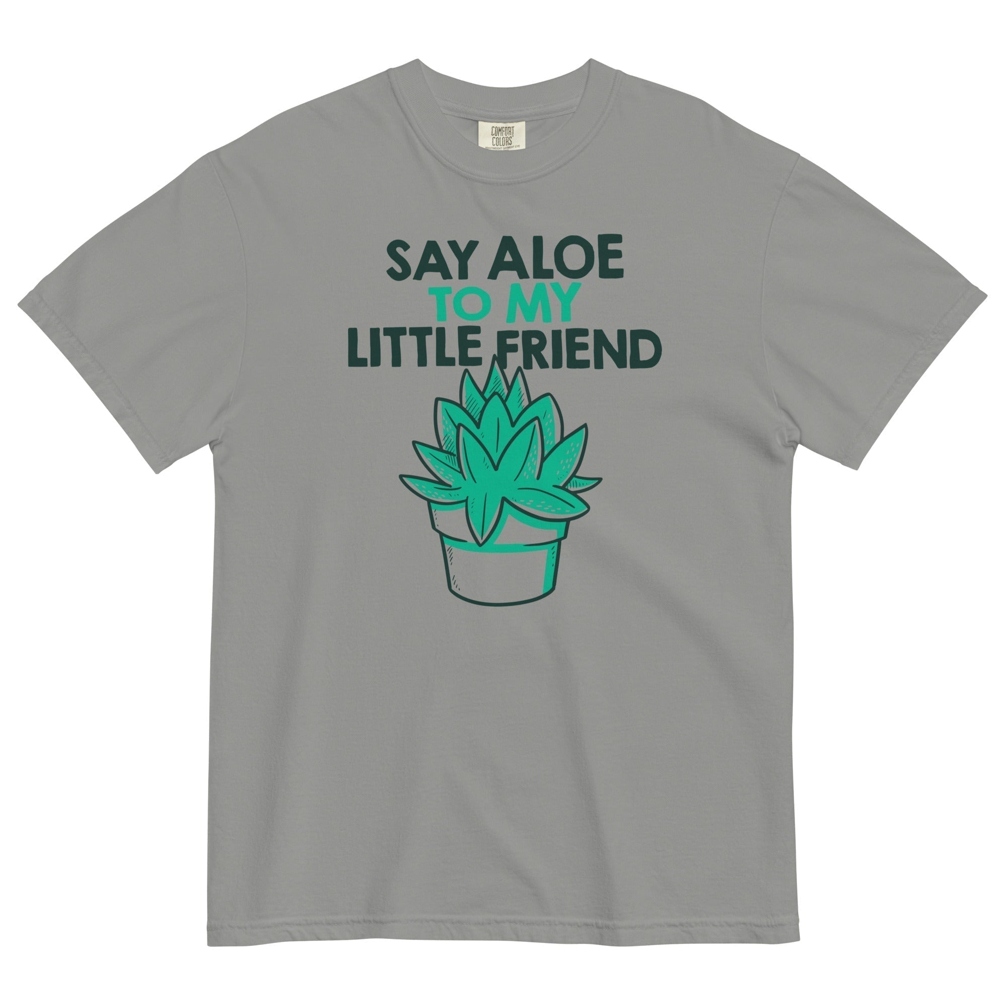 Say Aloe My Little Friend Relaxed Fit T-Shirts, Hoodie, Sweatshirt - T-Shirt, Sweatshirt, Hoodie