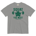 Squat You Must Relaxed Fit T-Shirts, Hoodie, Sweatshirt - T-Shirt, Sweatshirt, Hoodie
