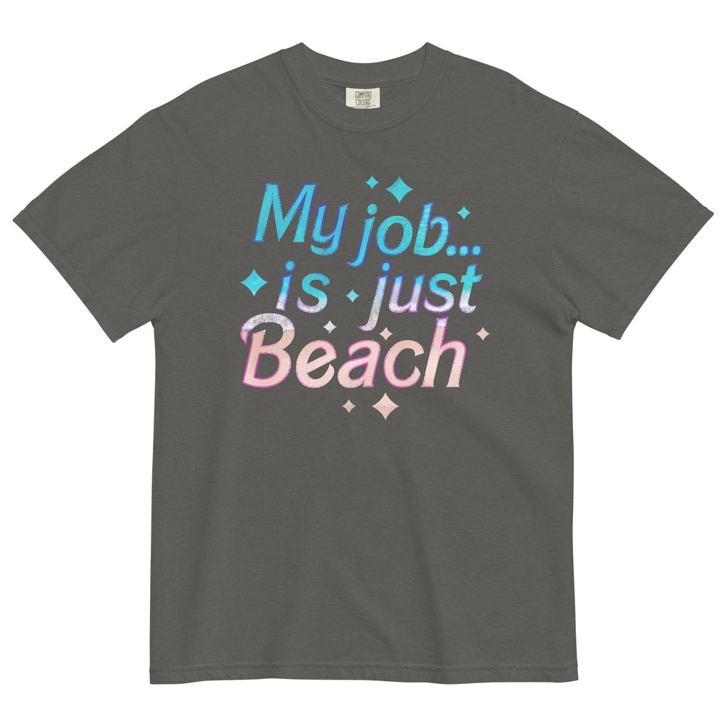 My Job Is Just Beach Relaxed Fit T-Shirts, Hoodie, Sweatshirt - T-Shirt, Sweatshirt, Hoodie