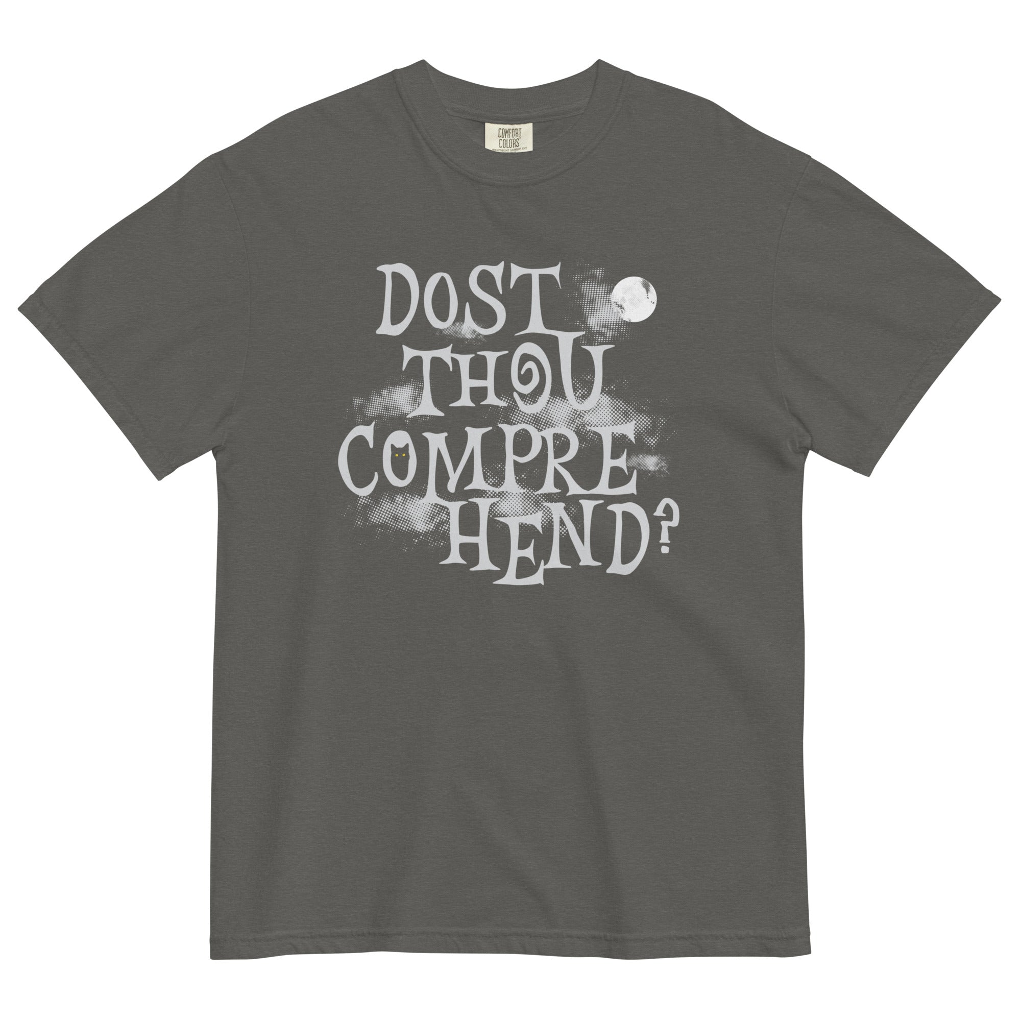 Dost Thou Comprehend? Relaxed Fit T-Shirts, Hoodie, Sweatshirt - T-Shirt, Sweatshirt, Hoodie