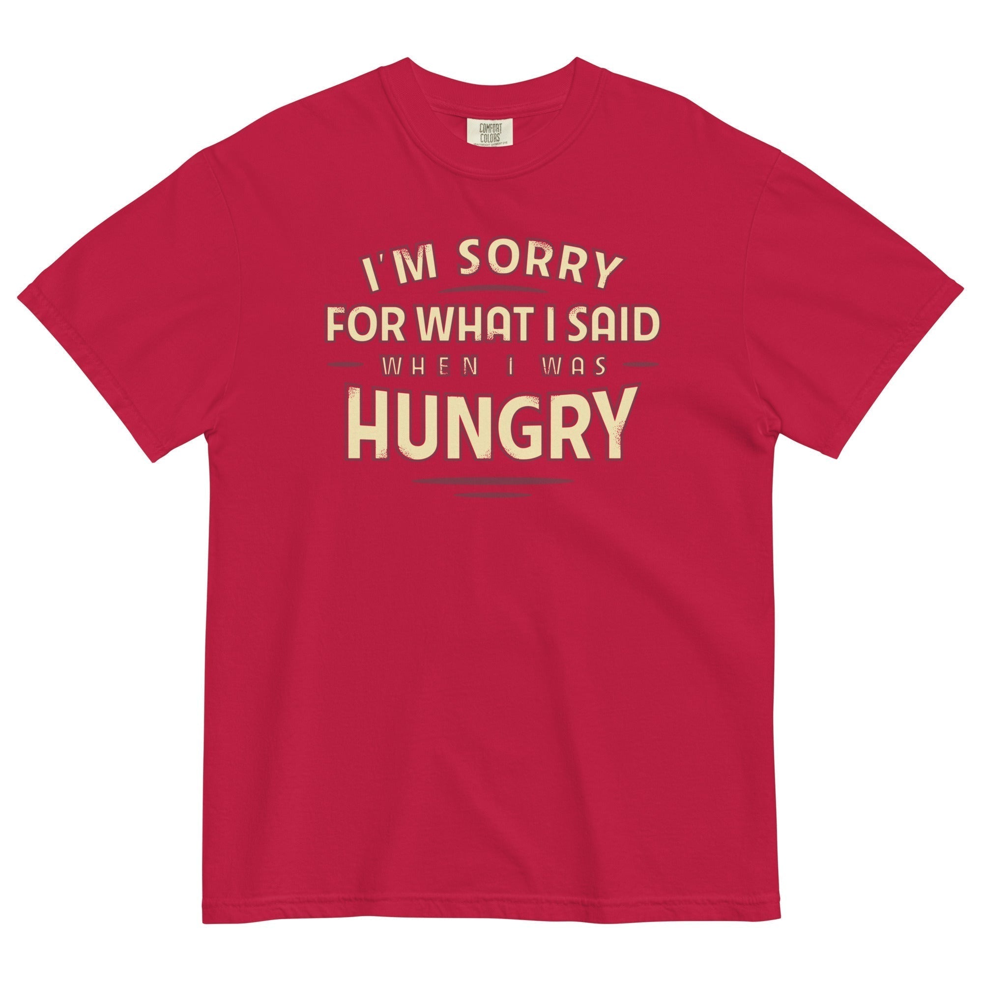 What I Said When I Was Hungry Relaxed Fit T-Shirts, Hoodie, Sweatshirt - T-Shirt, Sweatshirt, Hoodie