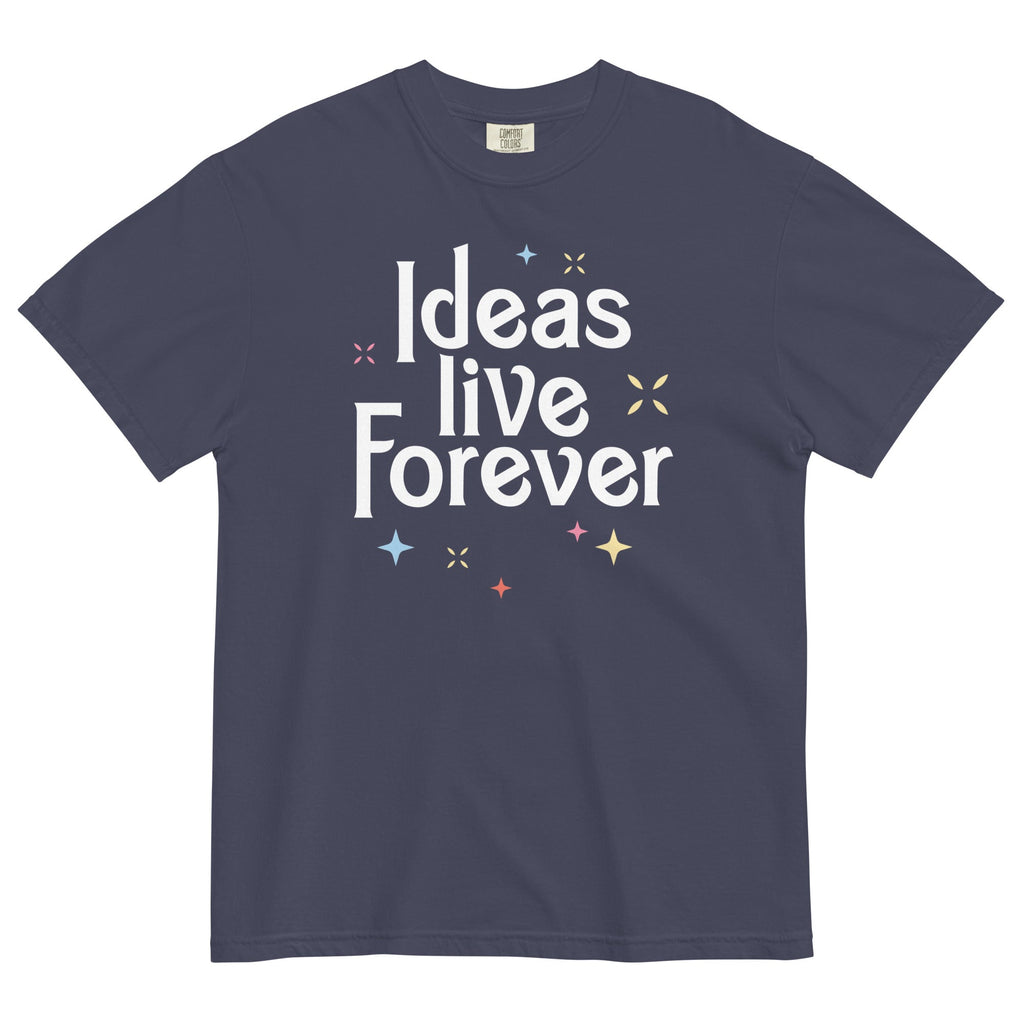 Ideas Live Forever Relaxed Fit T-Shirts, Hoodie, Sweatshirt - T-Shirt, Sweatshirt, Hoodie