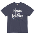 Ideas Live Forever Relaxed Fit T-Shirts, Hoodie, Sweatshirt - T-Shirt, Sweatshirt, Hoodie