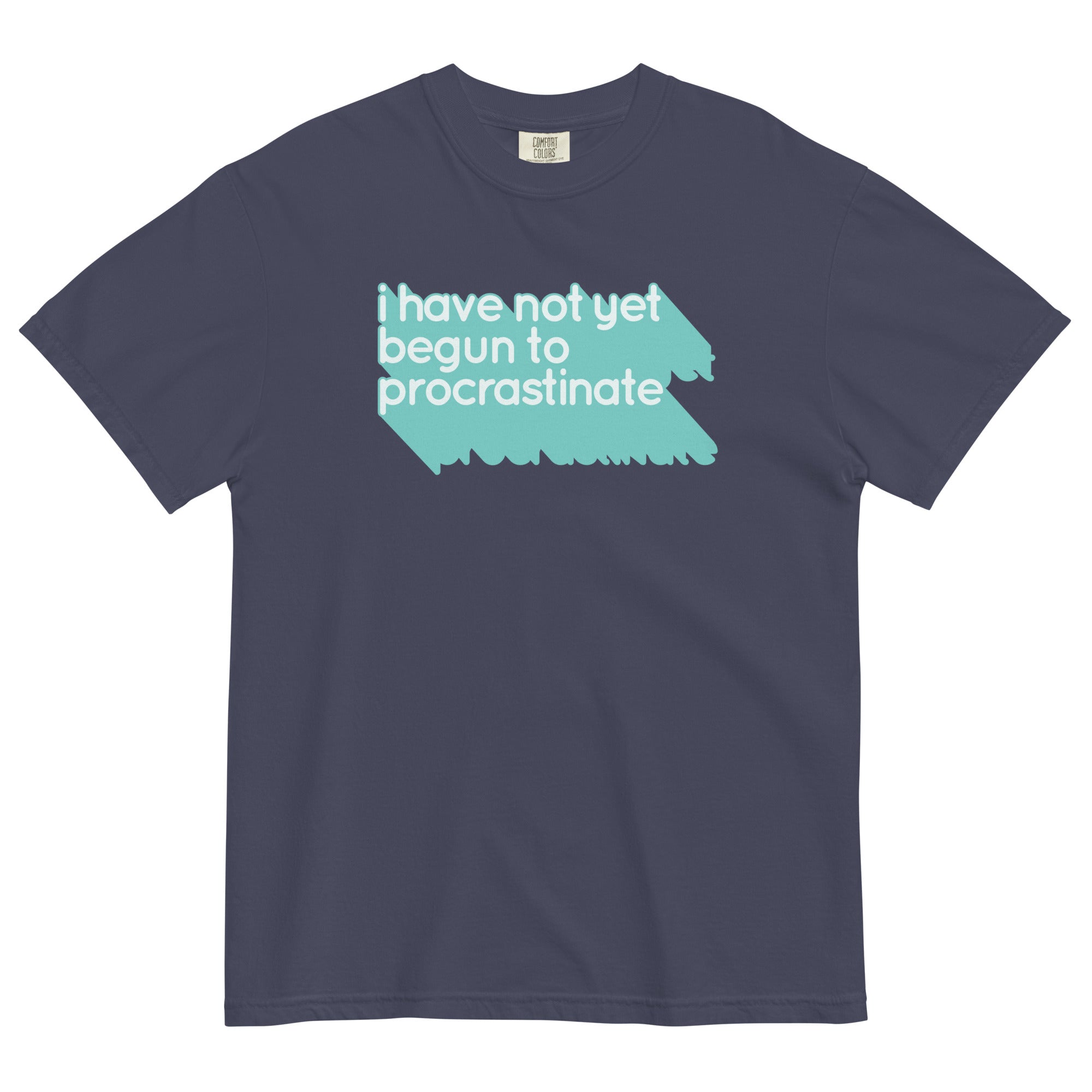 Not Begun Procrastinate Relaxed Fit T-Shirts, Hoodie, Sweatshirt - T-Shirt, Sweatshirt, Hoodie