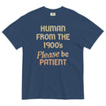 Human 1900'S Please Be Patient Relaxed Fit T-Shirts, Hoodie, Sweatshirt - T-Shirt, Sweatshirt, Hoodie