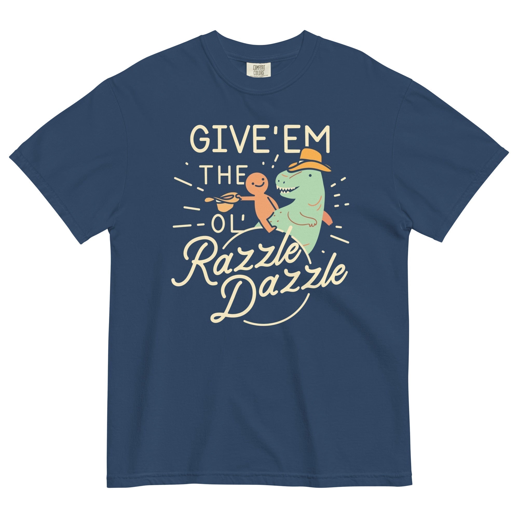 Give'Em Ol' Razzle Dazzle Relaxed Fit T-Shirts, Hoodie, Sweatshirt - T-Shirt, Sweatshirt, Hoodie