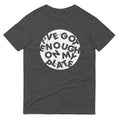 I'Ve Got Enough My Plate Signature T-Shirts, Hoodie, Sweatshirt - T-Shirt, Sweatshirt, Hoodie