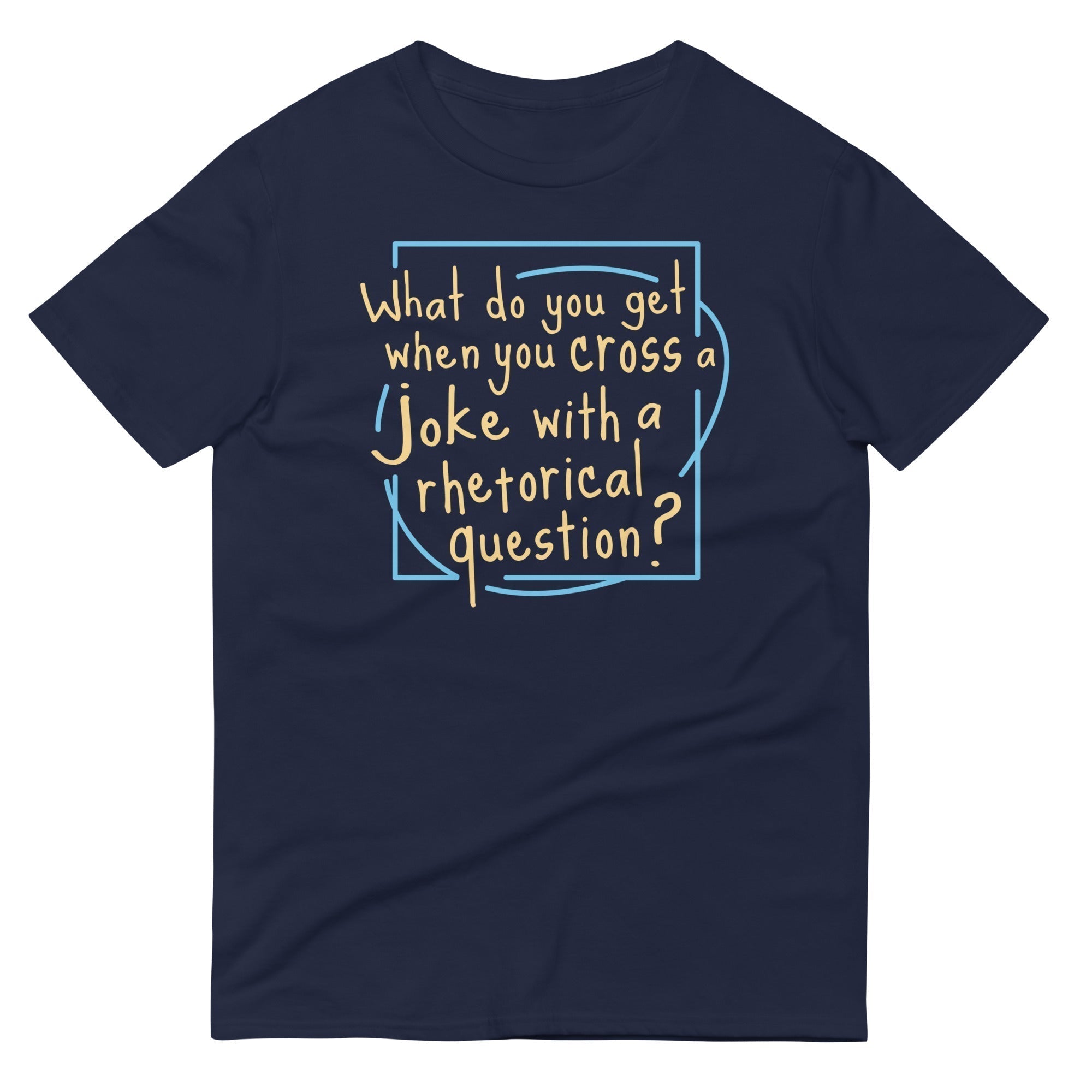 When You Cross Joke Rhetorical Question? Signature T-Shirts, Hoodie, Sweatshirt - T-Shirt, Sweatshirt, Hoodie