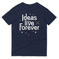 Ideas Live Forever Signature T-Shirts, Hoodie, Sweatshirt - T-Shirt, Sweatshirt, Hoodie