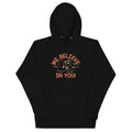 We Believe You T-Shirts, Hoodie, Sweatshirt - T-Shirt, Sweatshirt, Hoodie