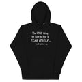 Only Thing We Have Fear T-Shirts, Hoodie, Sweatshirt - T-Shirt, Sweatshirt, Hoodie