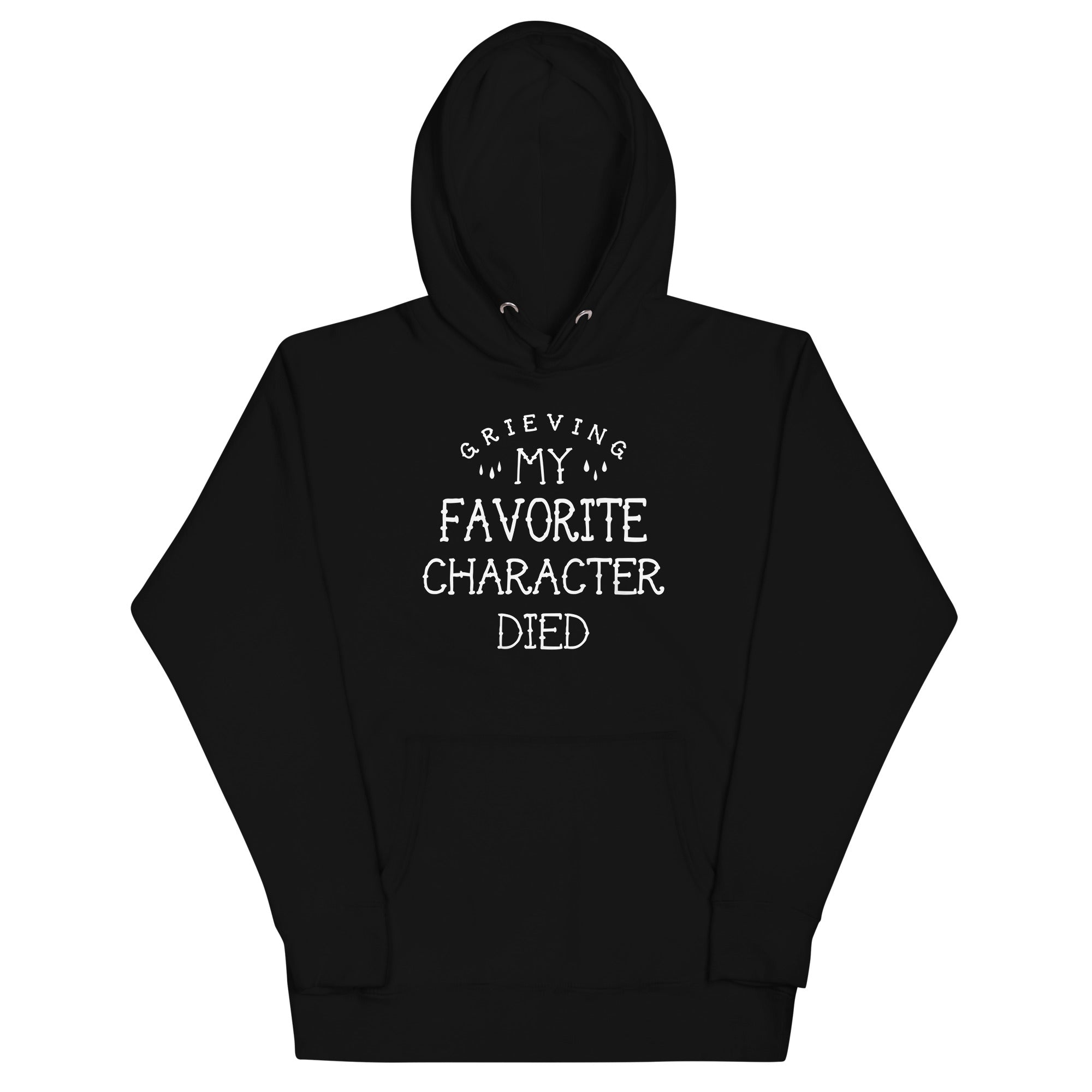 My Favorite Character Died T-Shirts, Hoodie, Sweatshirt - T-Shirt, Sweatshirt, Hoodie
