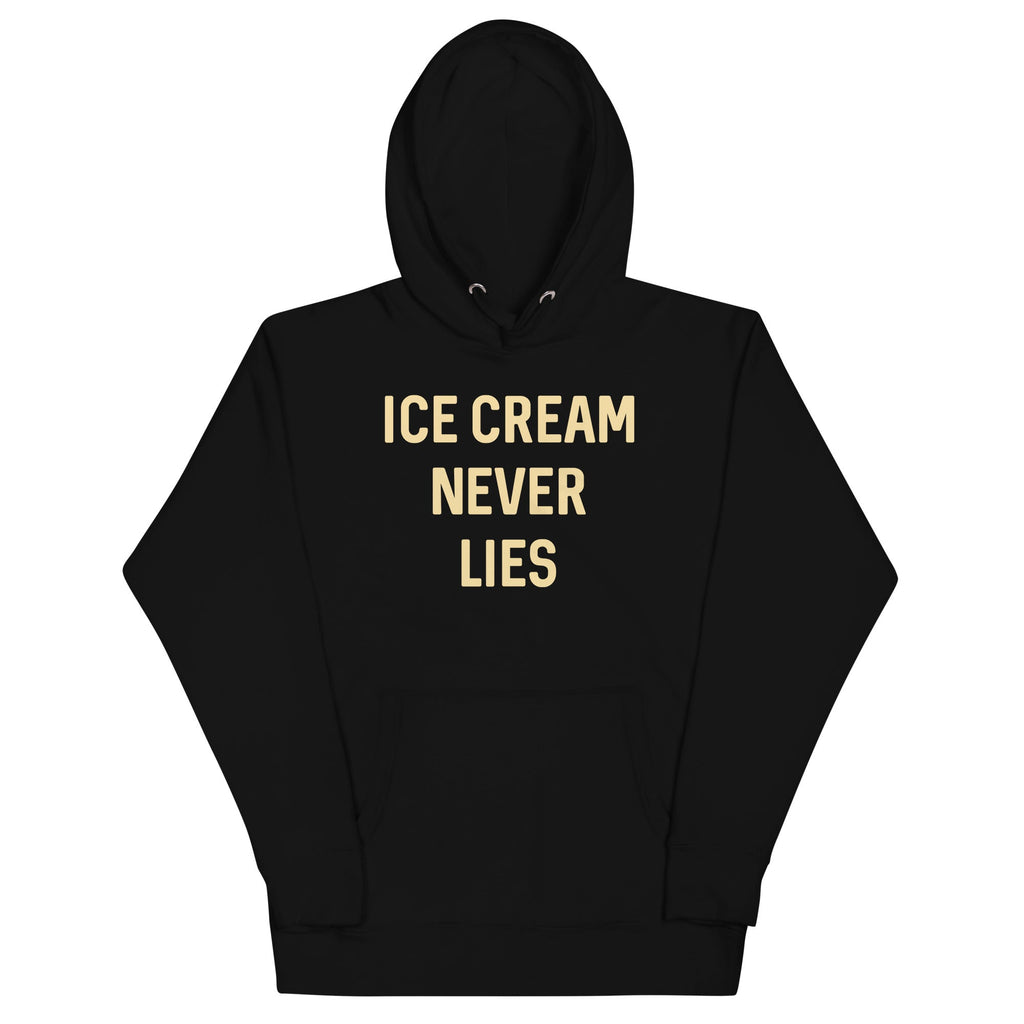 Ice Cream Never Lies T-Shirts, Hoodie, Sweatshirt - T-Shirt, Sweatshirt, Hoodie