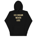 Ice Cream Never Lies T-Shirts, Hoodie, Sweatshirt - T-Shirt, Sweatshirt, Hoodie