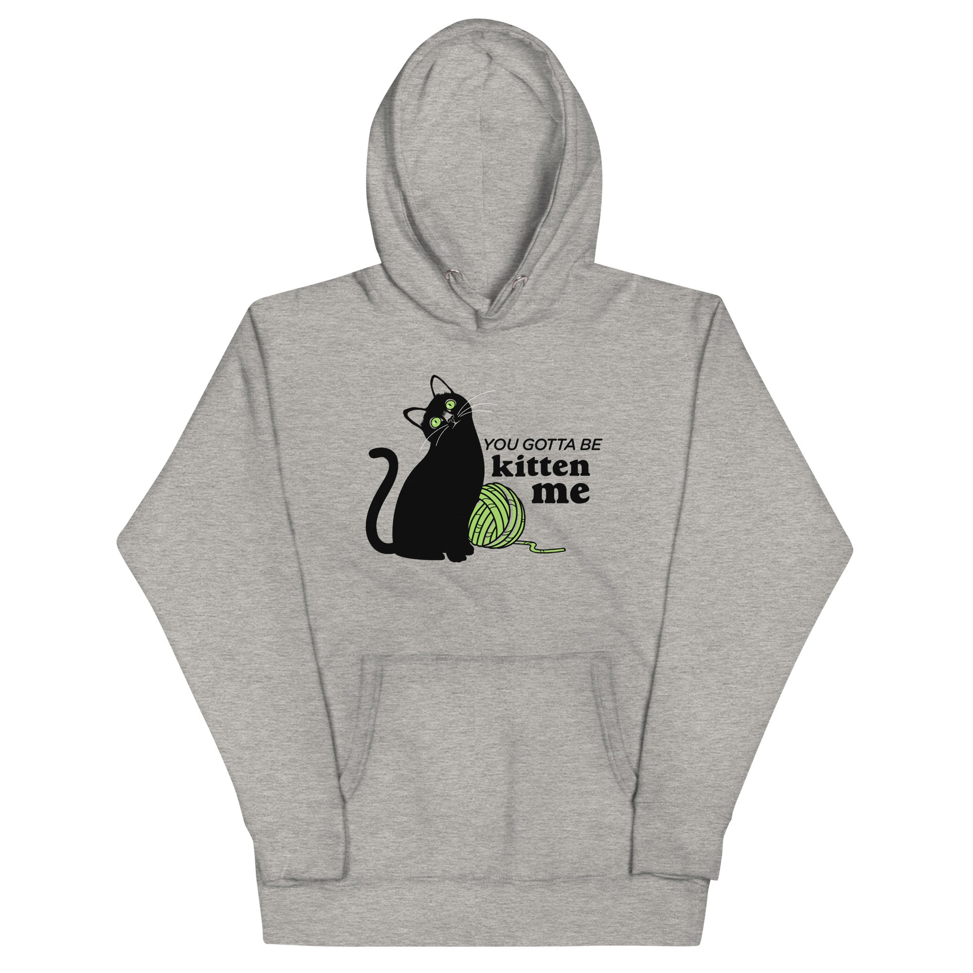 You Gotta Be Kitten Me T-Shirts, Hoodie, Sweatshirt - T-Shirt, Sweatshirt, Hoodie