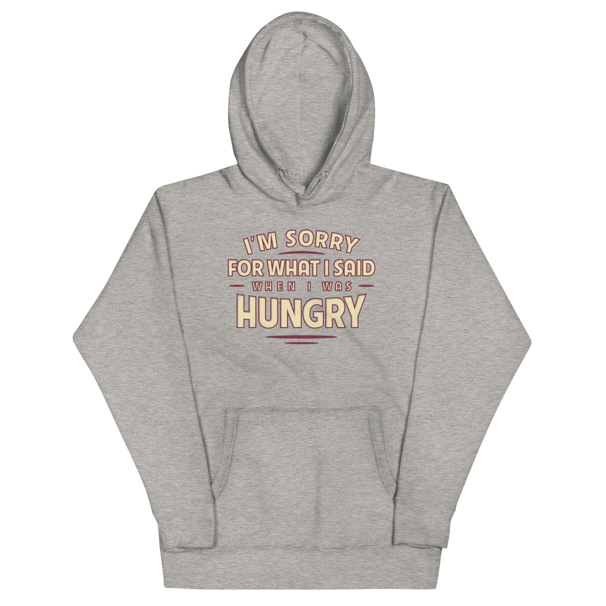 What I Said When I Was Hungry T-Shirts, Hoodie, Sweatshirt - T-Shirt, Sweatshirt, Hoodie