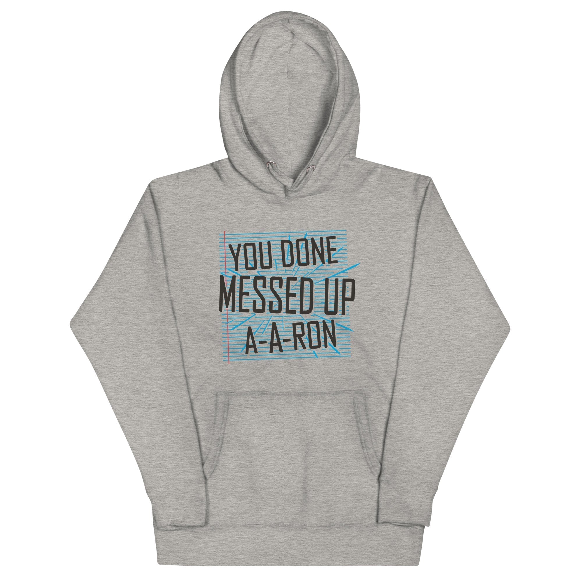 You Done Messed Up Ron T-Shirts, Hoodie, Sweatshirt - T-Shirt, Sweatshirt, Hoodie