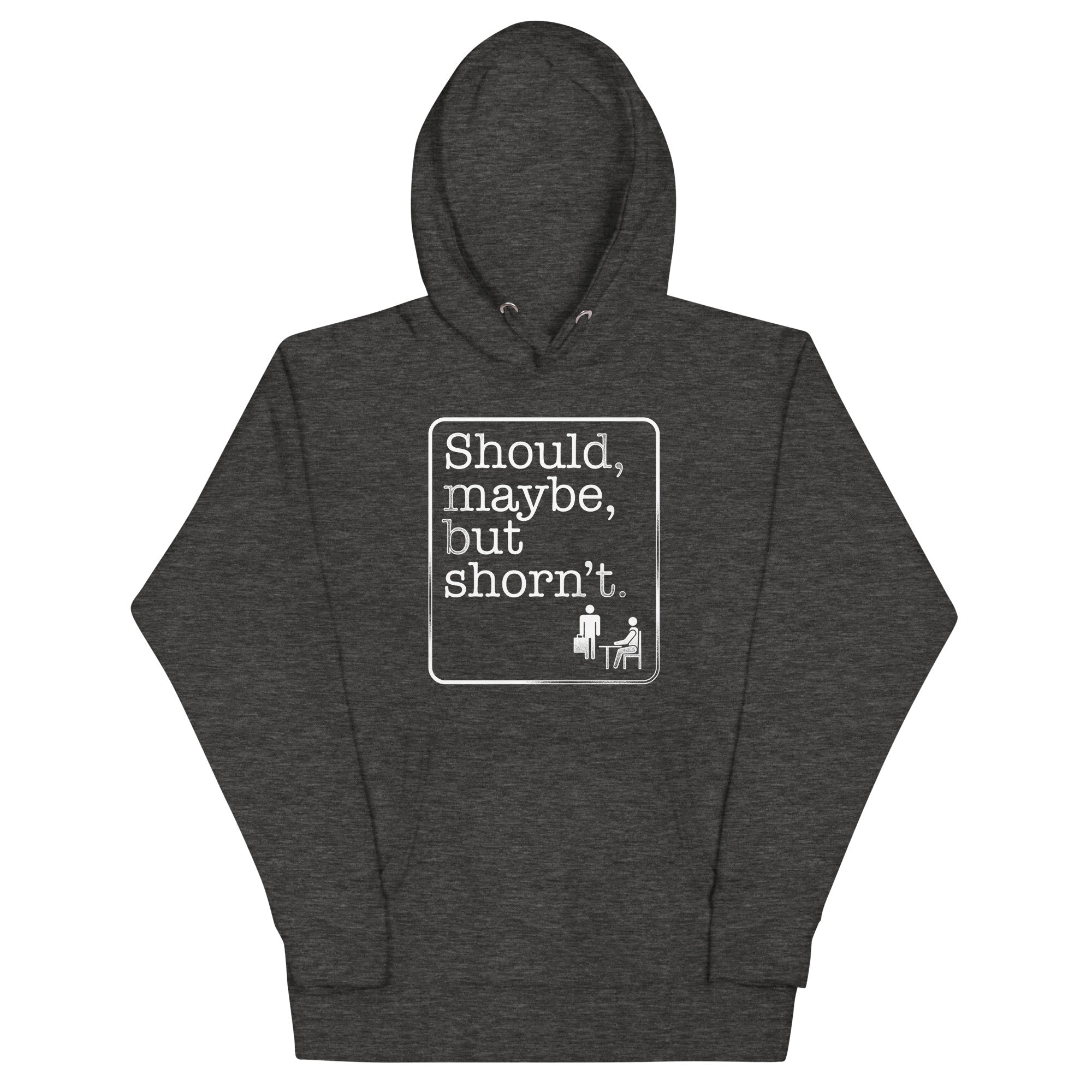 Should Maybe But Shorn'T T-Shirts, Hoodie, Sweatshirt - T-Shirt, Sweatshirt, Hoodie