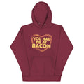 You Had Me Bacon T-Shirts, Hoodie, Sweatshirt - T-Shirt, Sweatshirt, Hoodie