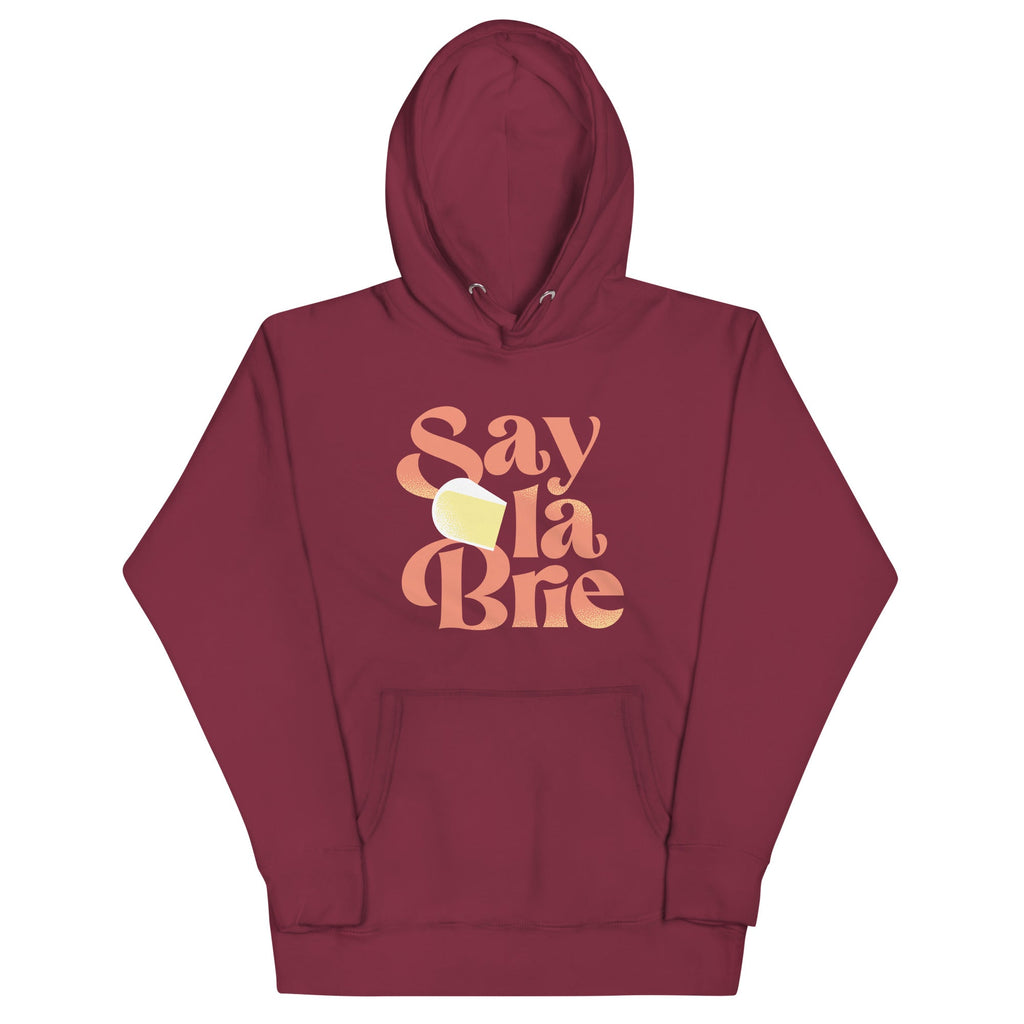 Say La Brie T-Shirts, Hoodie, Sweatshirt - T-Shirt, Sweatshirt, Hoodie