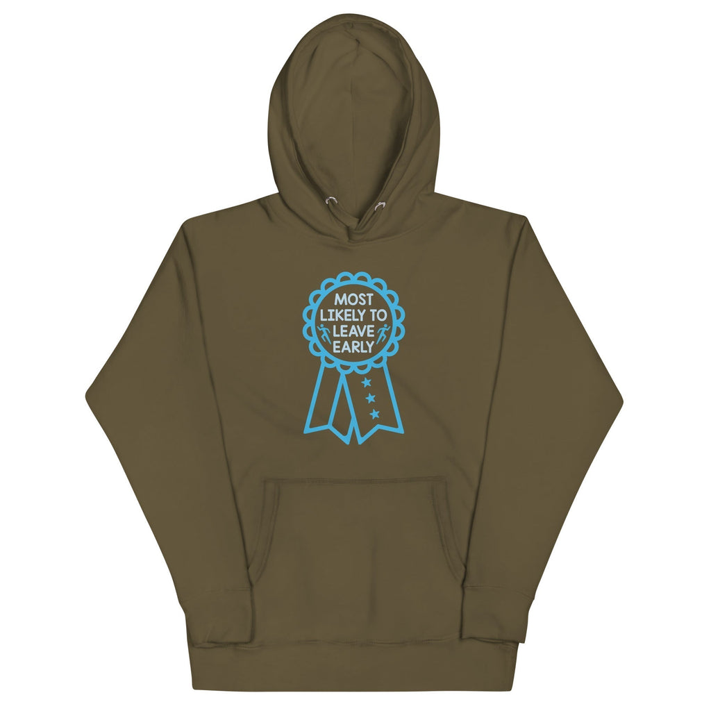 Most Likely Leave Early T-Shirts, Hoodie, Sweatshirt - T-Shirt, Sweatshirt, Hoodie