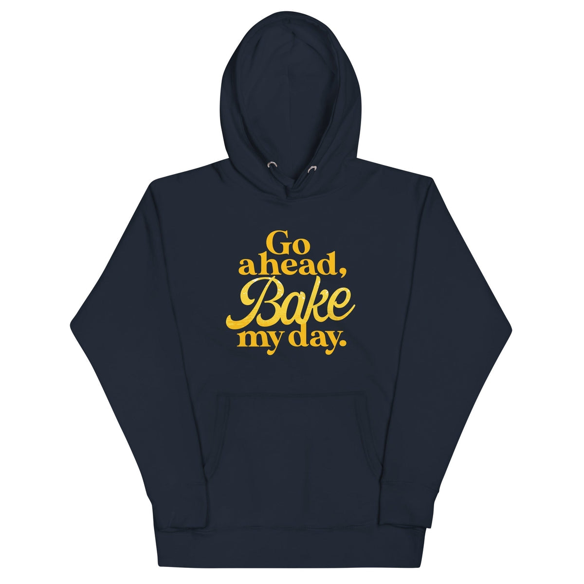 Go Ahead Bake My Day T-Shirts, Hoodie, Sweatshirt - T-Shirt, Sweatshirt, Hoodie