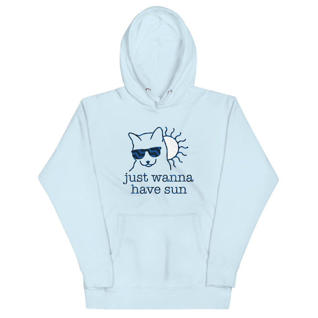 Just Wanna Have Sun T-Shirts, Hoodie, Sweatshirt - T-Shirt, Sweatshirt, Hoodie