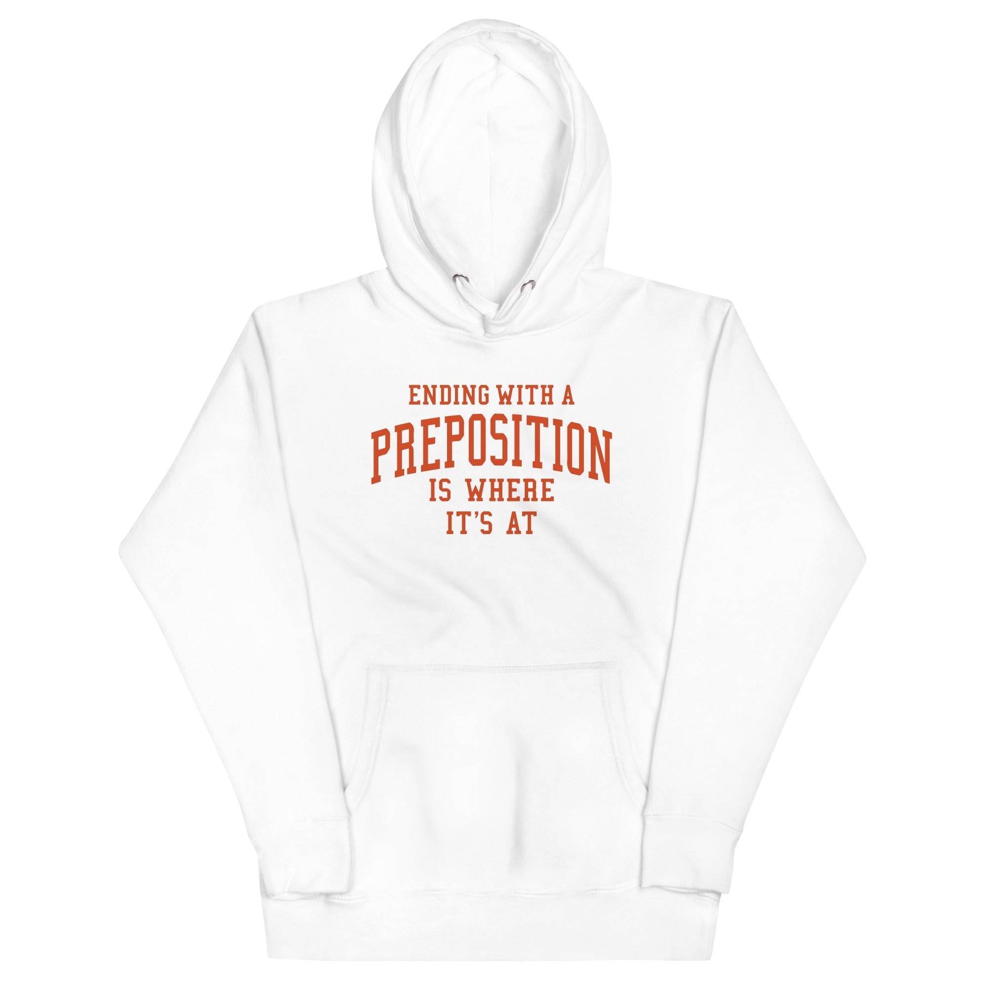 Ending Preposition Is Where 'S T-Shirts, Hoodie, Sweatshirt - T-Shirt, Sweatshirt, Hoodie