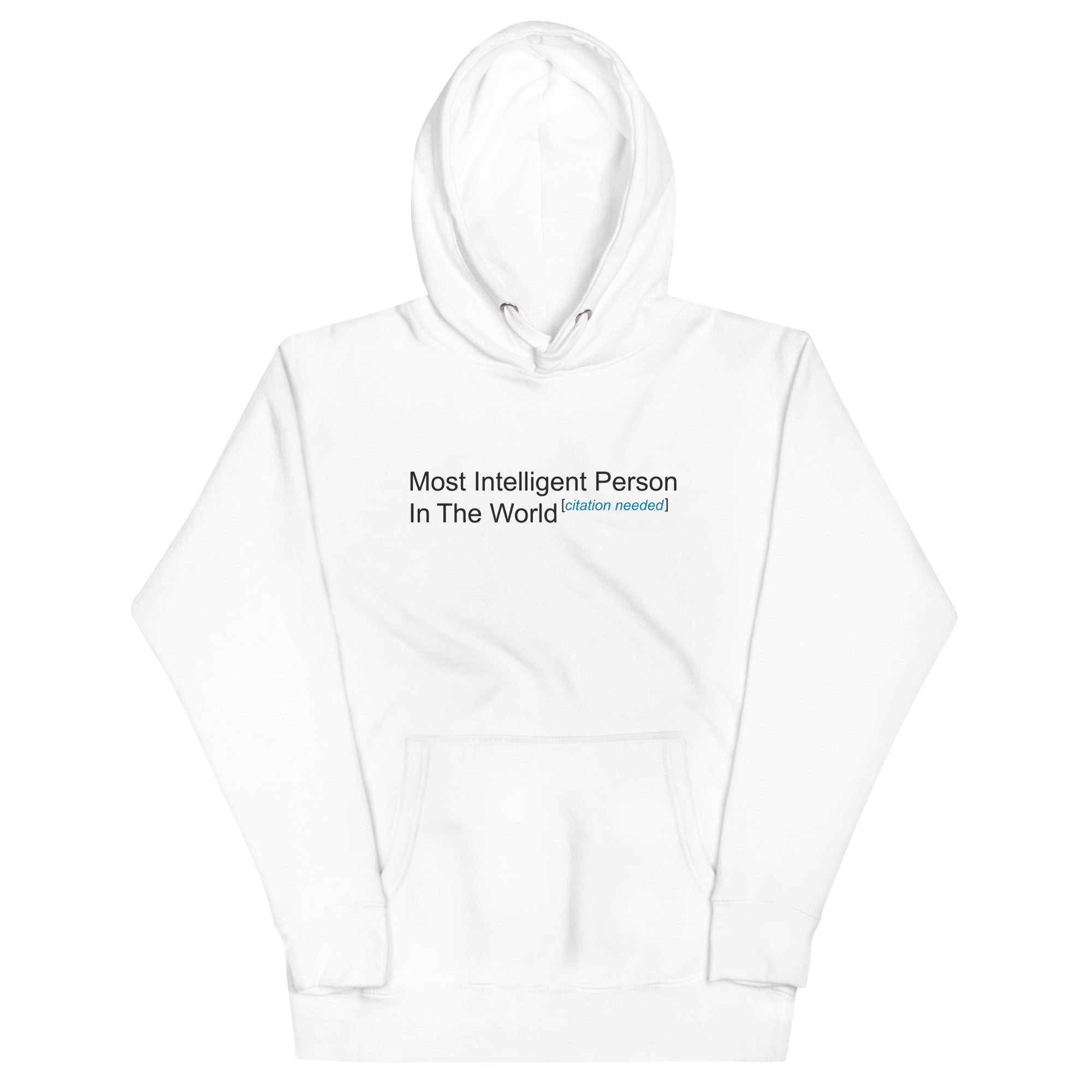 Most Intelligent Person World Citation Needed T-Shirts, Hoodie, Sweatshirt - T-Shirt, Sweatshirt, Hoodie