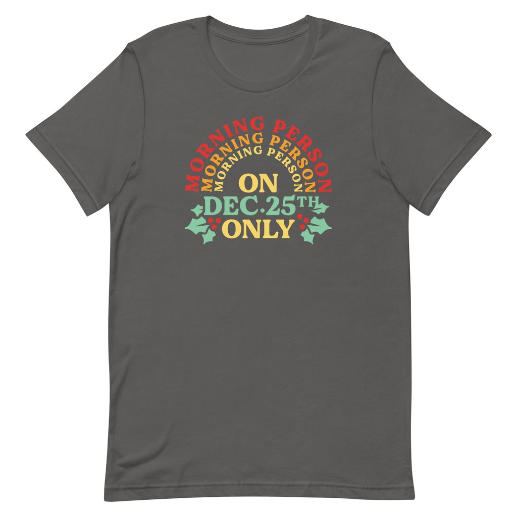 Morning Person Dec 25th Only Signature T-Shirts, Hoodie, Sweatshirt - T-Shirt, Sweatshirt, Hoodie