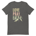 Love Pray Eat Signature T-Shirts, Hoodie, Sweatshirt - T-Shirt, Sweatshirt, Hoodie
