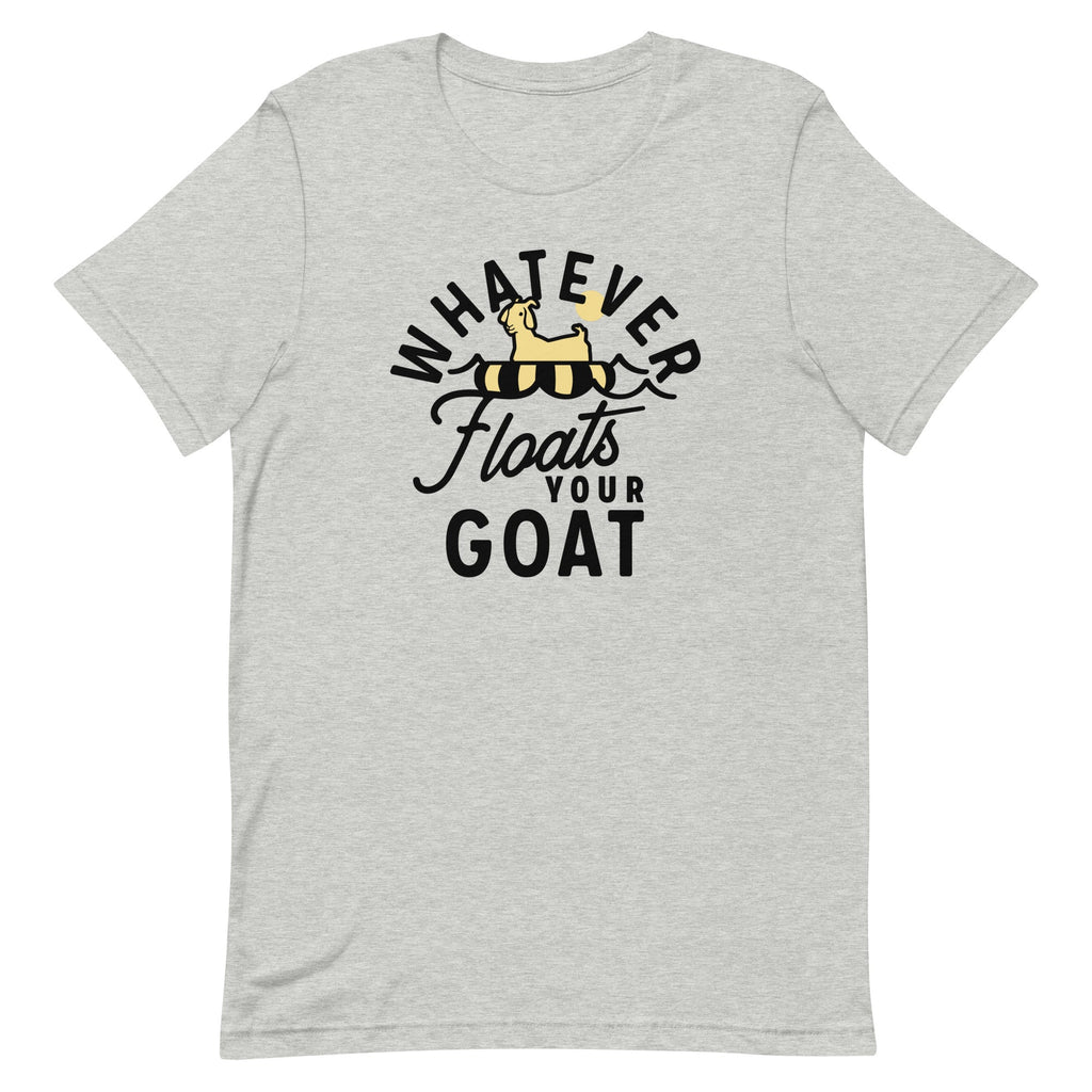 Whatever Floats Your Goat Signature T-Shirts, Hoodie, Sweatshirt - T-Shirt, Sweatshirt, Hoodie