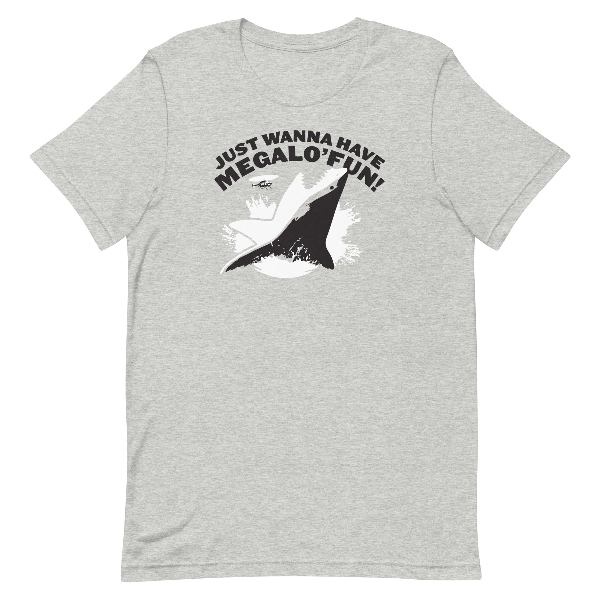 Just Wanna Have Megalo' Fun! Signature T-Shirts, Hoodie, Sweatshirt - T-Shirt, Sweatshirt, Hoodie