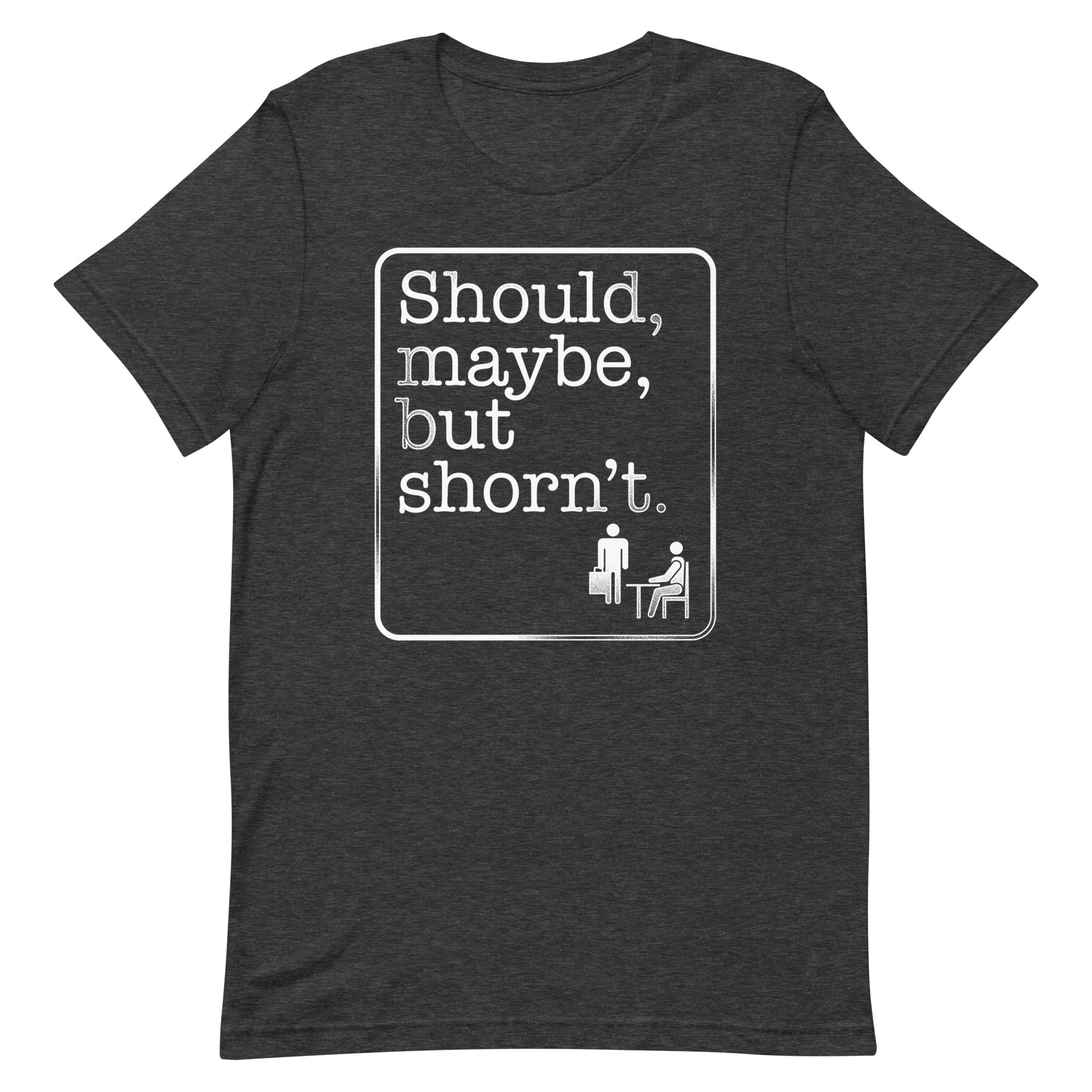 Should Maybe But Shorn'T Signature T-Shirts, Hoodie, Sweatshirt - T-Shirt, Sweatshirt, Hoodie