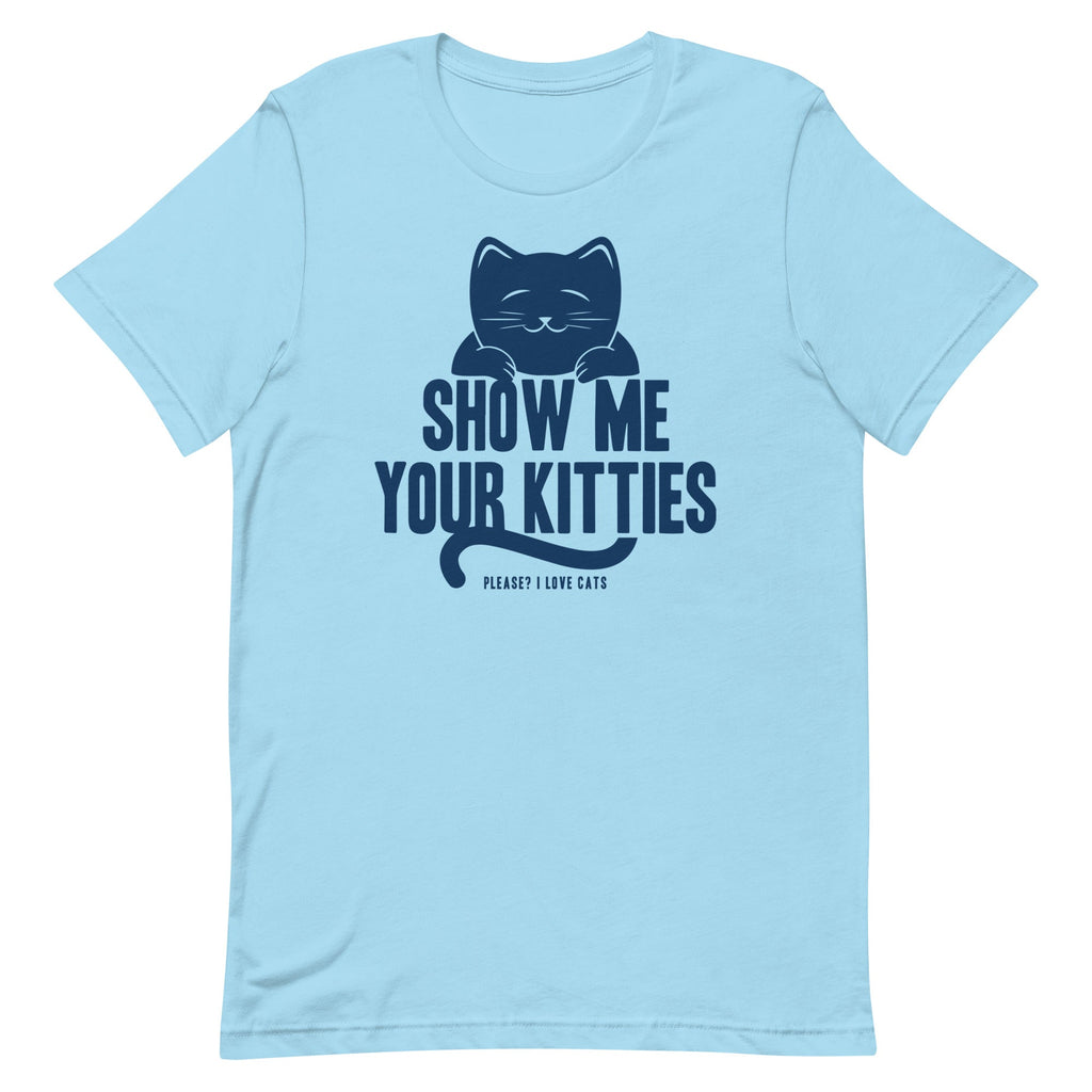 Show Me Your Kitties Signature T-Shirts, Hoodie, Sweatshirt - T-Shirt, Sweatshirt, Hoodie
