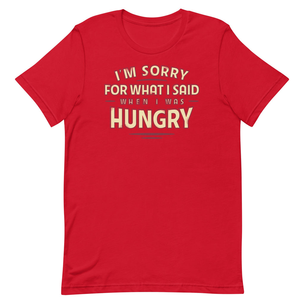 What I Said When I Was Hungry Signature T-Shirts, Hoodie, Sweatshirt - T-Shirt, Sweatshirt, Hoodie